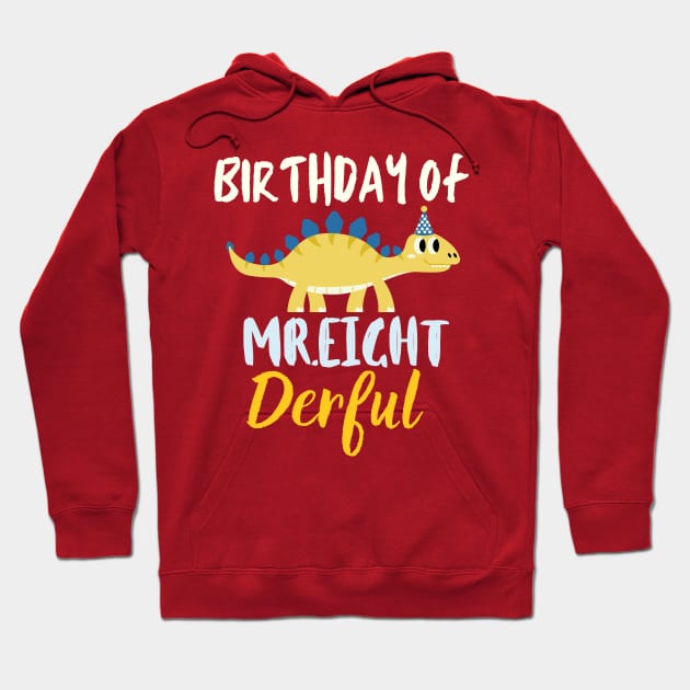 Birthday of Mr.eight derful Hoodie by hnueng111